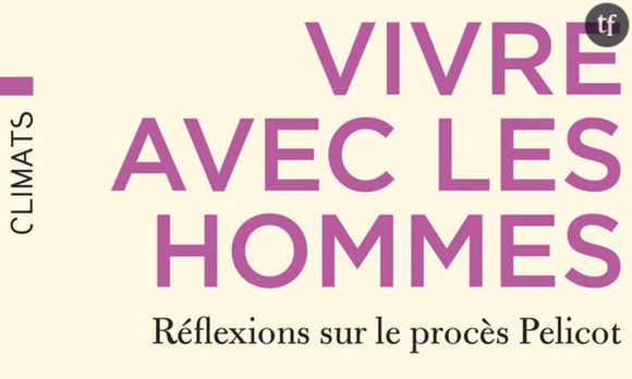 Happée par l’histoire de Gisèle Pelicot, la philosophe Manon Garcia s’est rendue au tribunal d’Avignon pour suivre le procès de Mazan, où Dominique Pelicot et ses 50 coaccusés étaient jugés pour viols. Dans "Vivre avec les hommes", Manon Garcia raconte ce qu’elle a vu, entendu, ressenti, et elle propose une réflexion plus large sur la masculinité, la culture du viol, la justice. Au fil de son observation des huit semaines du procès, la philosophe se demande : “Peut-on vivre avec les hommes ? À quel prix ?”

Peut-on vivre avec les hommes ?

Le livre s’ouvre par une citation de Marguerite Duras, reprise par Marie Darrieussecq pour le titre d’un de ses romans : "Il faut beaucoup aimer les hommes. Beaucoup, beaucoup. Beaucoup les aimer pour les aimer. Sans cela, ce n’est pas possible, on ne peut pas les supporter."