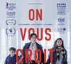 "On vous croit", c'est le titre de notre claque du mois à ne surtout pas louper au cinéma. Une mère confronte son mari, accusé de violences incestueuses, face à une juge. Ambiance de thriller, voire de film d'horreur, huis clos total (une seule pièce), sentiment d'urgence, performances de comédiens intenses. Un choc d'une heure vingt à peine.
